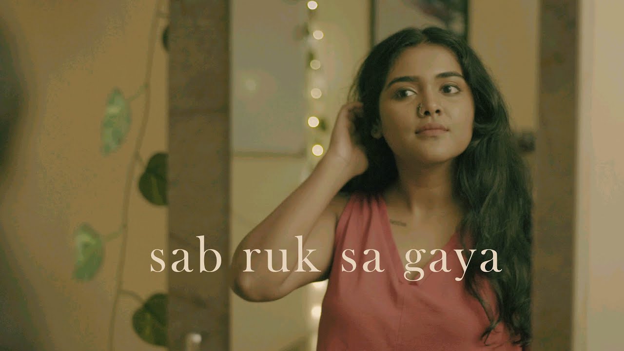 Sab ruk sa gaya hai