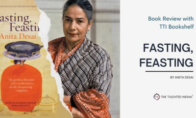 Fasting, feasting. Anita Desai, Book Review, TTI Bookshelf
