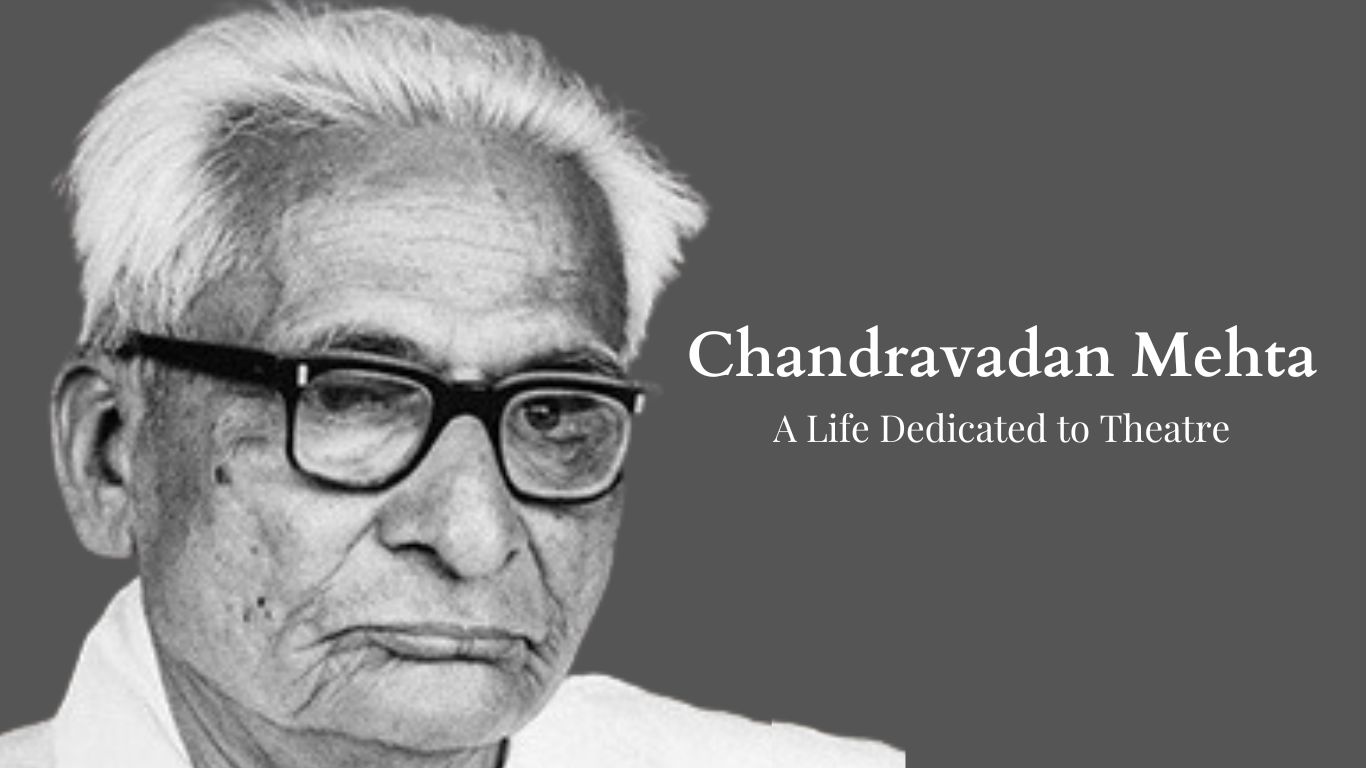 Chandravadan Mehta, theatre, Actor, Artist