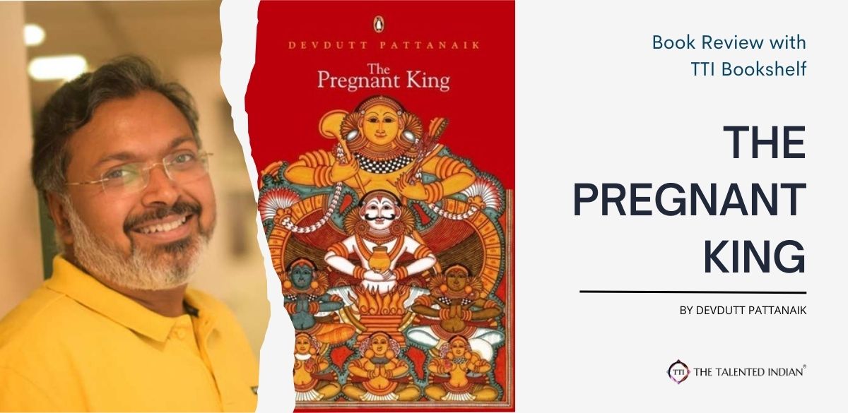 The Pregnant King, Devdutt Pattanaik, Book review, Mahabharata, Social issues, gender issues, LGBTQA+ literature
