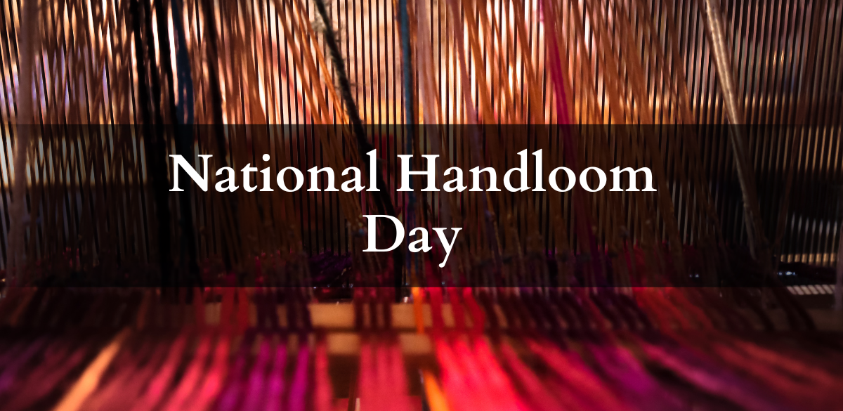 National Handloom Day, Handloom, Swadeshi Movement, Handloom UPSC, Swadeshi Movement UPSC