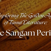 Sangam Literature, Tamil literature, Indian literature, three sangams, indigenous, endemic, literature, Indian History