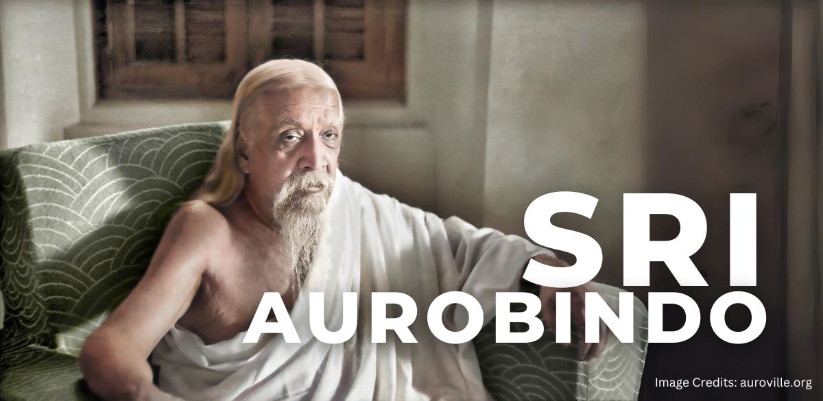 Sri Aurobindo, Freedom Fighter, Liberation, Yoga, Integral yoga, spiritual