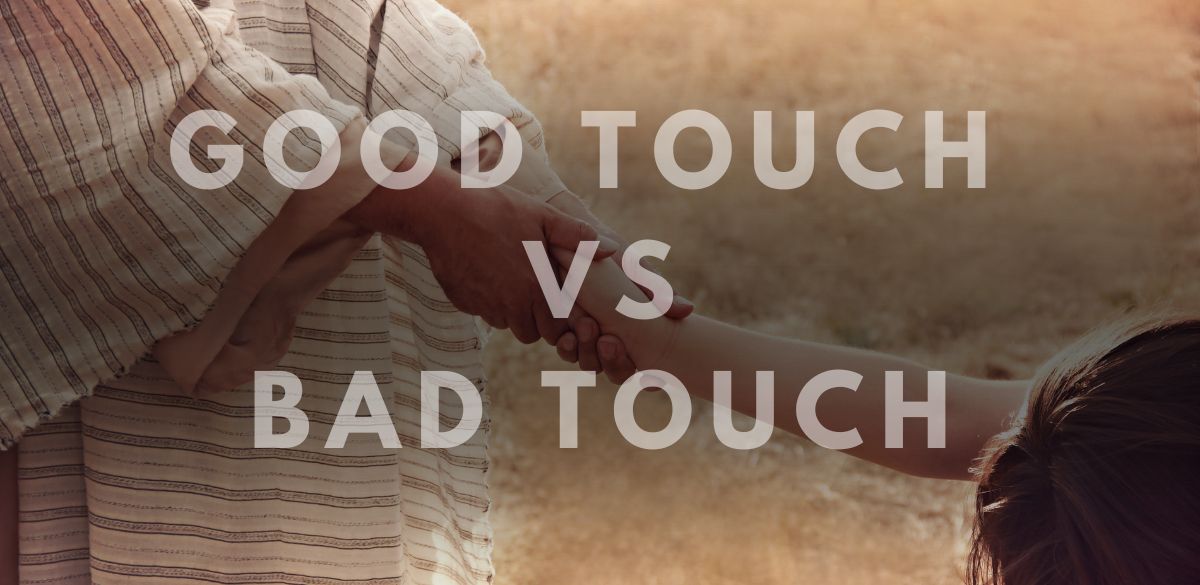 touch, good, bad, understand, adult, person
