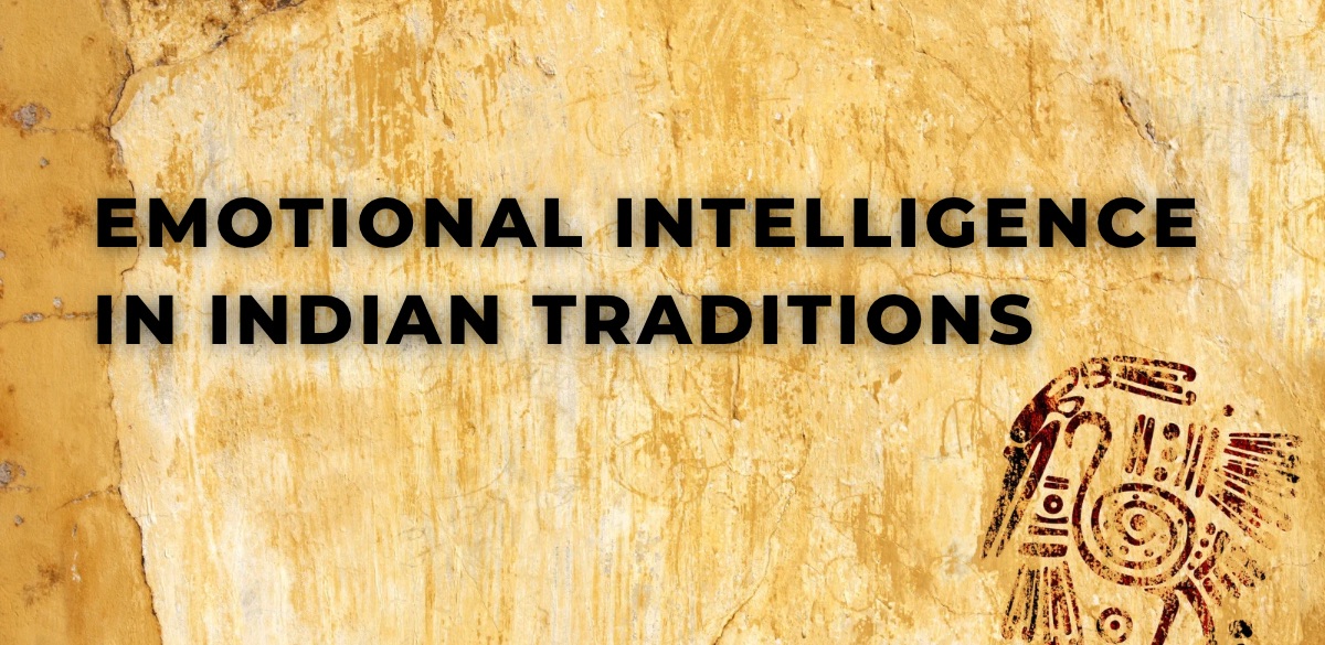Traditions, emotional, intelligence, Wisdom, Indian, awareness
