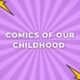 Childhood , comics, children